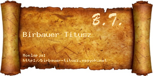 Birbauer Titusz névjegykártya